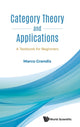 Book cover of: Category Theory And Applications: A Textbook For Beginners. By: Marco Grandis