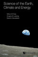 Book cover of: Science Of The Earth, Climate And Energy. By: Milton W. Cole