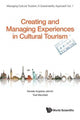 Book cover of: Creating And Managing Experiences In Cultural Tourism. By: Daniela Angelina Jelincic