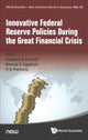Book cover of: Innovative Federal Reserve Policies During The Great Financial Crisis. By: Douglas Darrell Evanoff