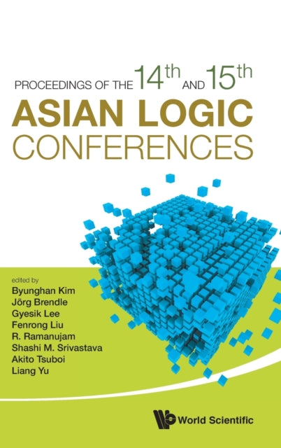 Book cover of: Proceedings Of The 14th And 15th Asian Logic Conferences. By: Kim Byunghan