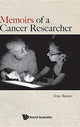 Book cover of: Memoirs Of A Cancer Researcher. By: Jose Russo