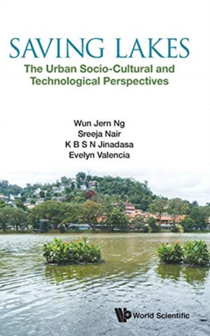 Saving Lakes - The Urban Socio-cultural And Technological Perspectives