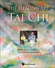Book cover of: Healing Art Of Tai Chi, The: Becoming One With Nature. By: Martin Lee
