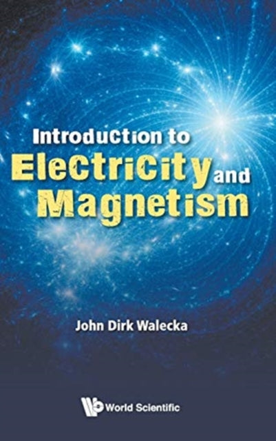 Book cover of: Introduction To Electricity And Magnetism. By: John Dirk Walecka