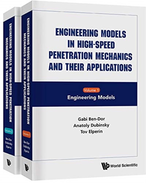 Book cover of: Engineering Models In High-speed Penetration Mechanics And Their Applications (In 2 Volumes). By: Gabi Ben-dor;Tov Elperin;Anatoly Dubinsky