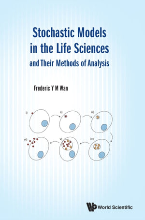 Stochastic Models In The Life Sciences And Their Methods Of Analysis