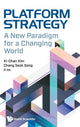 Book cover of: Platform Strategy: A New Paradigm For A Changing World. By: Ki-Chan Kim