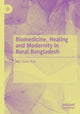 Book cover of: Biomedicine, Healing and Modernity in Rural Bangladesh. By: Faruk Shah