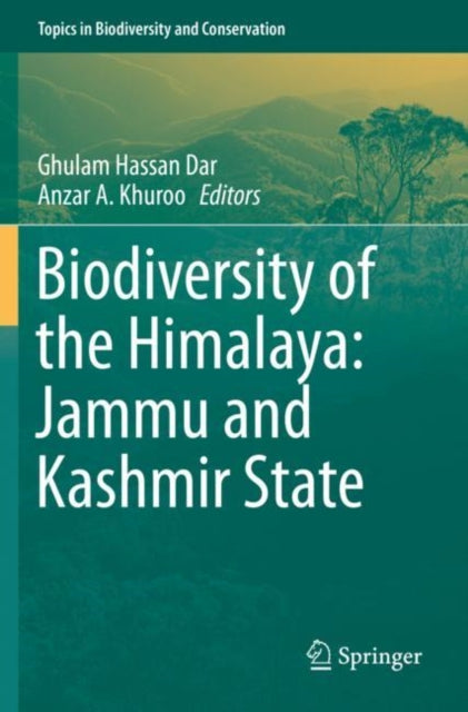 Book cover of: Biodiversity of the Himalaya: Jammu and Kashmir State. By: Ghulam Hassan Dar