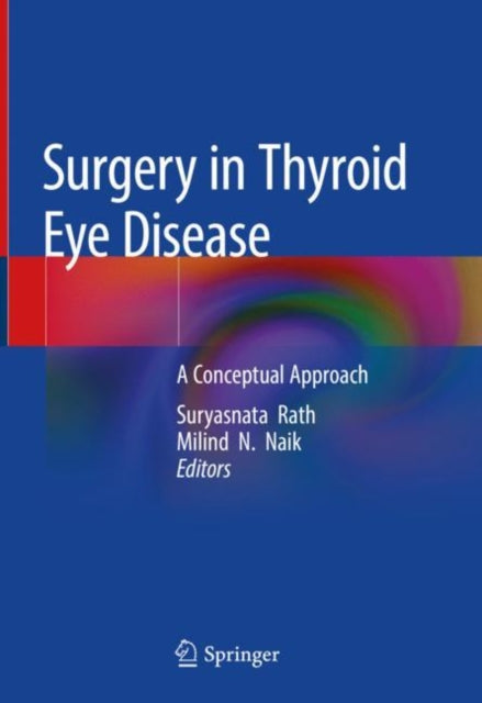 Book cover of: Surgery in Thyroid Eye Disease. By: Suryasnata Rath
