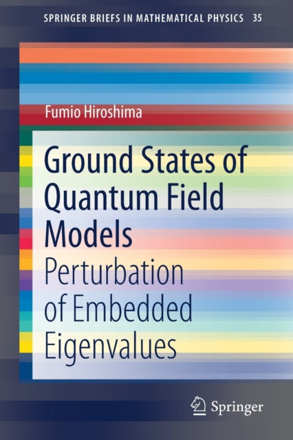 Book cover of: Ground States of Quantum Field Models. By: Fumio Hiroshima