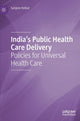Book cover of: India's Public Health Care Delivery. By: Sanjeev Kelkar