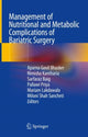 Book cover of: Management of Nutritional and Metabolic Complications of Bariatric Surgery. By: Aparna Govil Bhasker