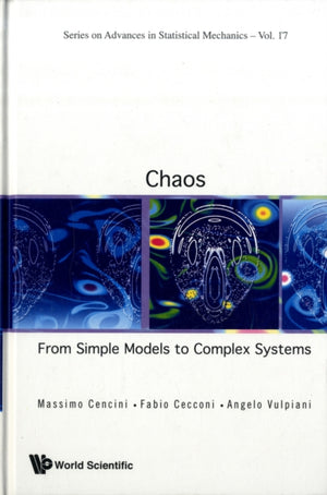 Chaos: From Simple Models To Complex Systems