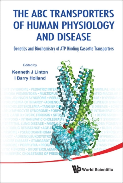 Book cover of: Abc Transporters Of Human Physiology And Disease, The: Genetics And Biochemistry Of Atp Binding Cassette Transporters