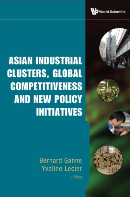 Book cover of: Asian Industrial Clusters, Global Competitiveness And New Policy Initiatives
