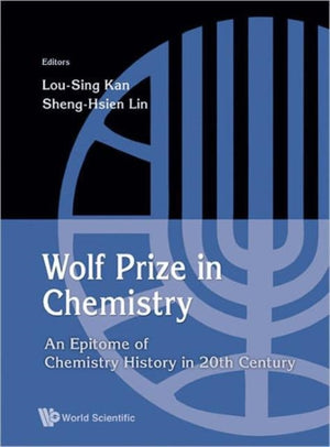 Wolf Prize In Chemistry: An Epitome Of Chemistry In 20th Century And Beyond