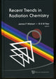 Book cover of: Recent Trends In Radiation Chemistry