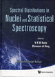 Book cover of: Spectral Distributions In Nuclei And Statistical Spectroscopy. By: V. K. B. Kota