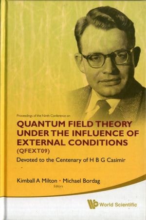 Quantum Field Theory Under The Influence Of External Conditions (Qfext09)