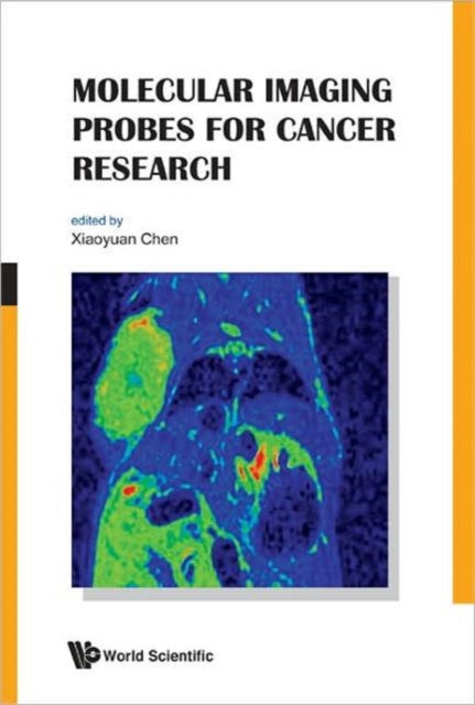 Book cover of: Molecular Imaging Probes For Cancer Research
