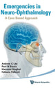 Book cover of: Emergencies In Neuro-ophthalmology: A Case Based Approach. By: Andrew G. Lee