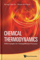 Book cover of: Chemical Thermodynamics: With Examples For Nonequilibrium Processes. By: B. C. Eu