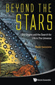 Book cover of: Beyond The Stars: Our Origins And The Search For Life In The Universe