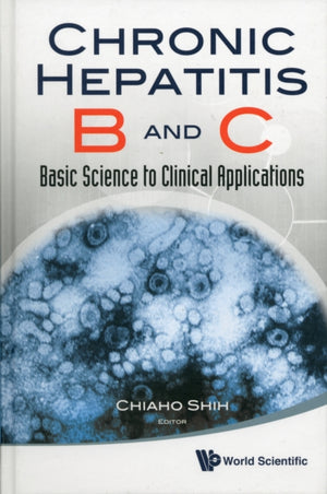 Chronic Hepatitis B And C: Basic Science To Clinical Applications