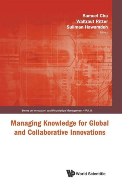 Book cover of: Managing Knowledge For Global And Collaborative Innovations. By: International Conference on Knowledge Management (2009 Hong Kong)