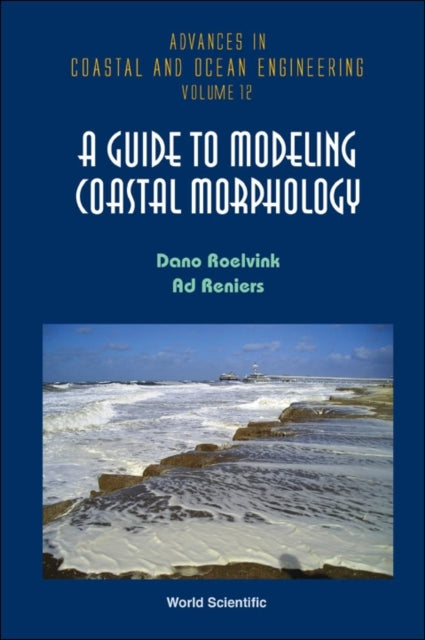 Book cover of: Guide To Modeling Coastal Morphology, A. By: J. A. Roelvink
