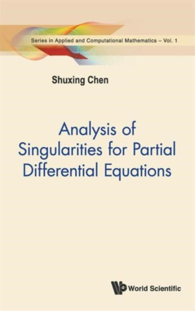 Book cover of: Analysis Of Singularities For Partial Differential Equations. By: Shuxing Chen