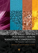 Book cover of: Polymer Carbon Nanotube Composites. By: Cor Koning