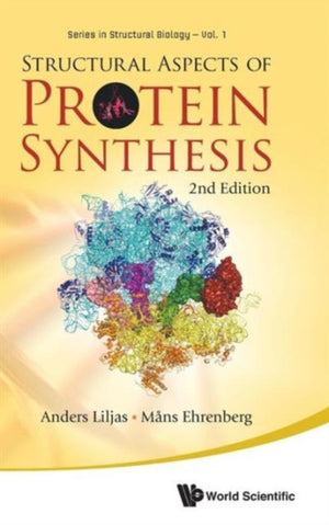 Structural Aspects Of Protein Synthesis (2nd Edition)