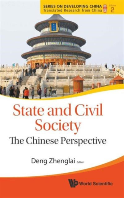 Book cover of: State And Civil Society: The Chinese Perspective. By: Zhenglai Deng