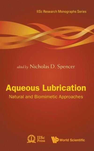 Book cover of: Aqueous Lubrication: Natural And Biomimetic Approaches