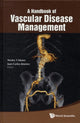 Book cover of: Handbook Of Vascular Disease Management, A