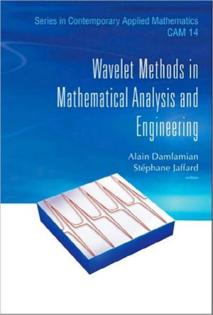 Wavelet Methods In Mathematical Analysis And Engineering