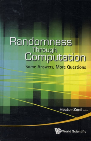 Randomness Through Computation: Some Answers, More Questions