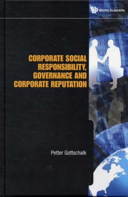 Book cover of: Corporate Social Responsibility, Governance And Corporate Reputation. By: Petter Gottschalk