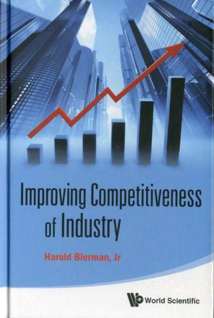 Book cover of: Improving Competitiveness Of Industry. By: Harold Bierman