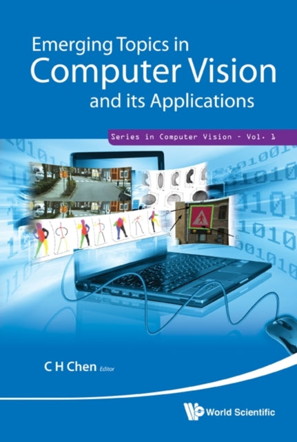 Book cover of: Emerging Topics In Computer Vision And Its Applications