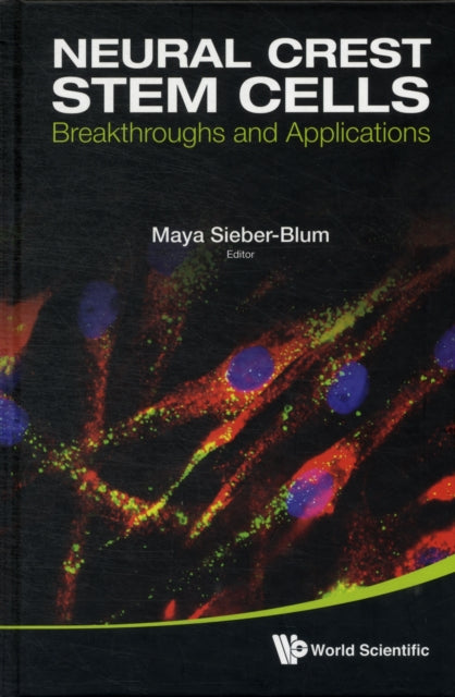 Book cover of: Neural Crest Stem Cells: Breakthroughs And Applications