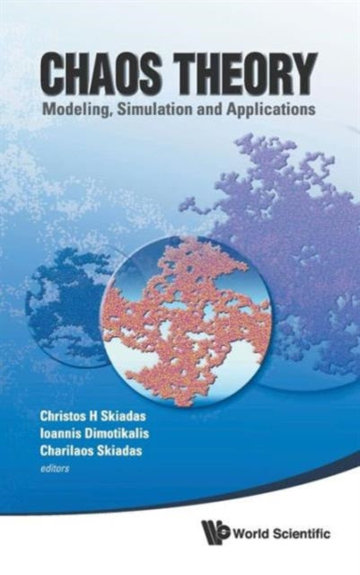 Chaos Theory: Modeling, Simulation And Applications
