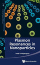 Book cover of: Plasmon Resonances In Nanoparticles