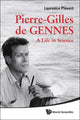 Book cover of: Pierre-gilles De Gennes: A Life In Science. By: Laurence Plévert