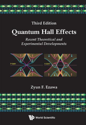 Quantum Hall Effects: Recent Theoretical And Experimental Developments (3rd Edition)