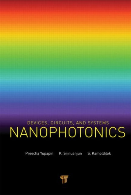 Book cover of: Nanophotonics. By: Preecha Yupapin