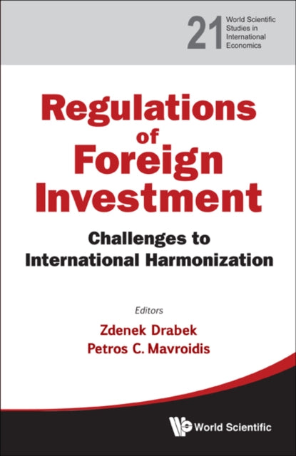 Book cover of: Regulation Of Foreign Investment: Challenges To International Harmonization. By: Petros C. Mavroidis